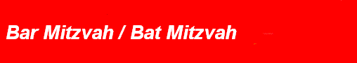 Bar Mitzvah / Bat Mitzvah